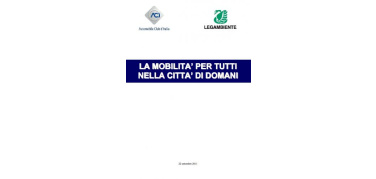 La mobilità per tutti nella città di domani: 13 proposte di ACI e Legambiente per la mobilità sostenibile