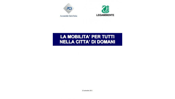 Immagine: La mobilità per tutti nella città di domani: 13 proposte di ACI e Legambiente per la mobilità sostenibile