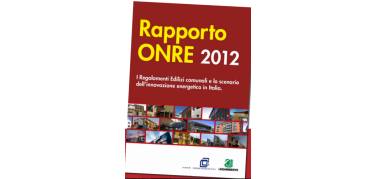 Efficienza in edilizia, 855 Regolamenti comunali virtuosi nel rapporto Onre di Legambiente e Cresme