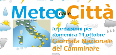 Giornata del Camminare: che tempo farà domenica 14 nelle città italiane?