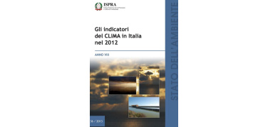 Clima, rapporto Ispra: il 2012 in Italia è stato il quarto anno più caldo dal 1961