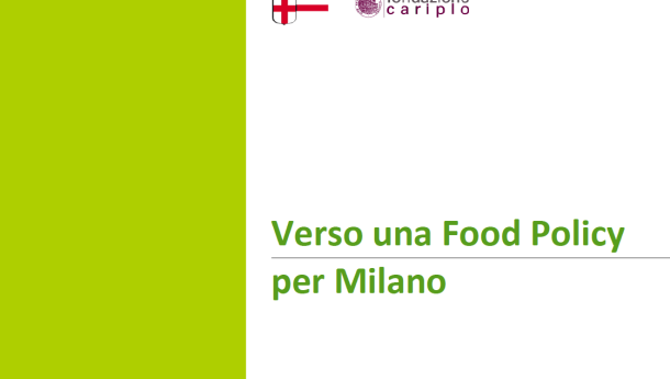 Immagine: Verso la Food Policy di Milano: alla Fondazione Cariplo la consultazione di associazioni e start-up