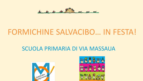 Immagine: #formichinesalvacibo ...in festa! Tante iniziative sul tema dell'alimentazione e del rispetto dell'ambiente/VIDEO