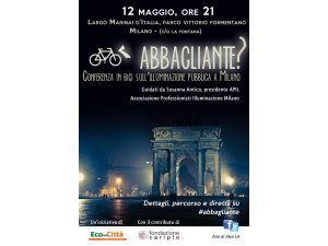 #Abbaglianti? Ecco com'è andato il sopralluogo pubblico in bici alla scoperta della nuova luce (LED) di Milano | Video