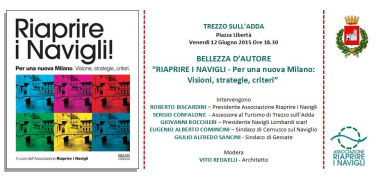 Riapertura Navigli: se ne parla a Trezzo sull'Adda per l'international Parks Festival. Il consigliere Cappato: intanto riapriamo le Conche