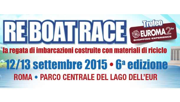 Immagine: Re Boat Race: il 12 e 13 settembre torna a Roma la “regata riciclata”