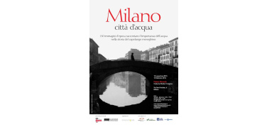 Milano, città d'acqua: sino al 14 febbraio la mostra a Palazzo Morando