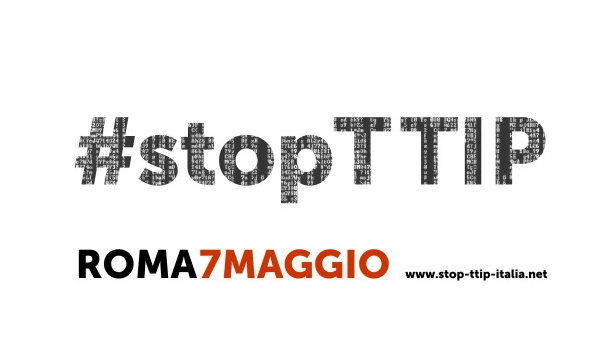 Immagine: TTIP, sabato 7 maggio a Roma la manifestazione per fermare il trattato