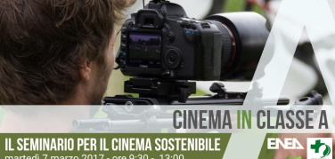 7 marzo Roma: #CinemainClasseA, come un ridurre le emissioni di CO2 nell’industria cinematografica