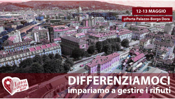Immagine: 'Differenziamoci: impariamo a gestire i rifiuti', il 12 e 13 maggio a Torino attivazioni dal basso per la sensibilizzazione sui rifiuti