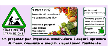 Barriera in Transizione propone l'incontro 'Benessere e gusto per noi e per il pianeta!'