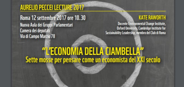 Aurelio Peccei Lecture 2017: Kate Raworth il 12 settembre alla Camera per l’evento organizzato da WWF Italia e Club di Roma