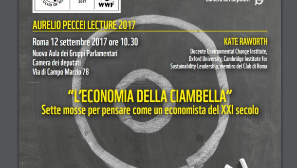 Immagine: Aurelio Peccei Lecture 2017: Kate Raworth il 12 settembre alla Camera per l’evento organizzato da WWF Italia e Club di Roma