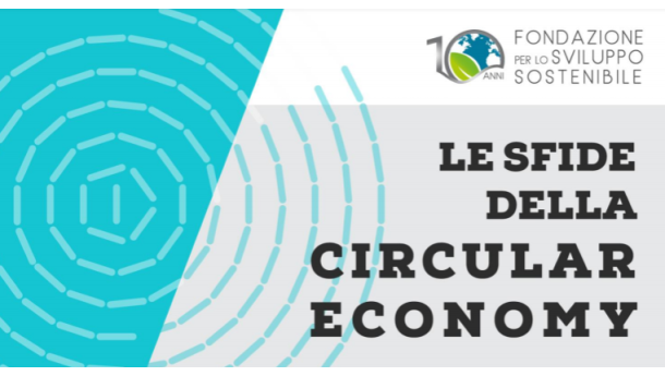 Immagine: Fondazione per lo Sviluppo Sostenibile spiega cosa cambia con le nuove direttive europee per l’economia circolare