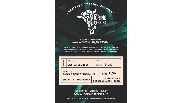 Immagine: Venerdì 22 giugno, Aperitivo a sostegno del Comitato 'Torino Respira' e lancio adesione alla campagna NO2 NO GRAZIE
