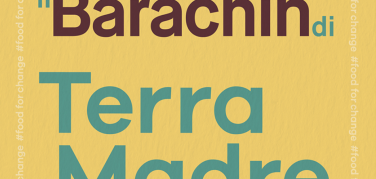 Terra Madre Salone del Gusto contro lo spreco di cibo: Il Barachìn e altre iniziative | Video
