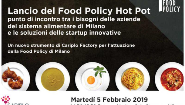 Immagine: Food Policy Hot Pot, domani a Milano il lancio del punto d’incontro tra i bisogni delle aziende del sistema alimentare e le soluzioni delle startup innovative