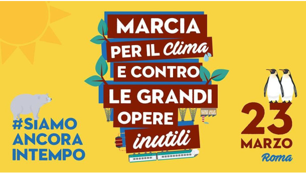 Immagine: Roma, 23 marzo: marcia per il Clima e Contro le Grandi Opere Inutili