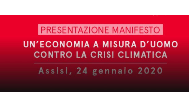 Immagine: 'Un’economia a misura d’uomo e contro la crisi climatica', ecco il testo del Manifesto di Assisi | Pdf