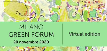 Milano Green Forum 2020: l’edizione virtuale continua fino al 20 dicembre