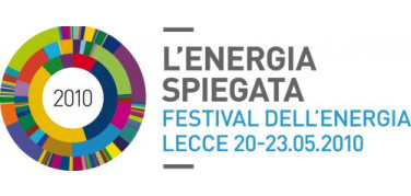 Lecce: dal 20 al 23 maggio il Festival dell’Energia 2010