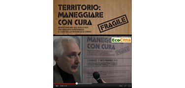Torino: Territorio, maneggiare con cura | video