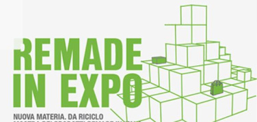 Remade in Italy, a Milano una mostra-conferenza sulla nuova certificazione dei prodotti provenienti da riciclo e riuso