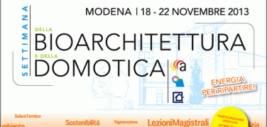 A Modena dal 16 al 20 novembre torna la Settimana della Bioarchitettura e della Domotica