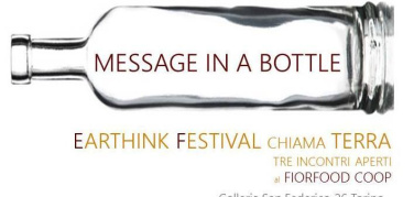 Message in a Bottle - Earthink Festival chiama Terra. Il secondo incontro martedì 26 aprile