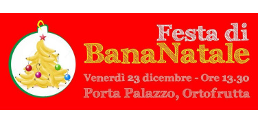 'BanaNatale', il 23 dicembre il pic-nic socio-compostabile  multietnico  di Eco dalle Città a Porta Palazzo