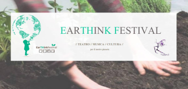 'Avere cura', pubblicato il bando per partecipare alla sesta edizione dell'Earthink Festival