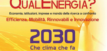 Il 28 e 29 novembre a Roma il decimo Forum QualEnergia - Obiettivo 2030