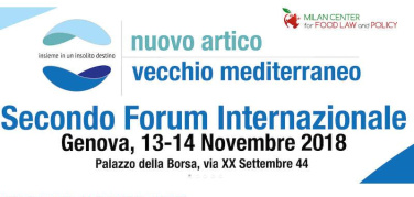 A Genova il 2° Forum Internazionale promosso dal Milan Center for Food Law and Policy. Nuovo Artico, vecchio Mediterraneo: insieme in un insolito destino